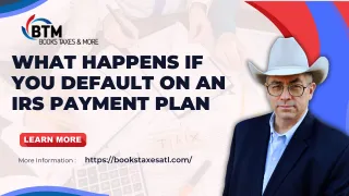 What Happens If You Default on an IRS Payment Plan