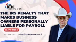 The IRS Penalty That Makes Business Owners Personally Liable for Payroll Taxes 