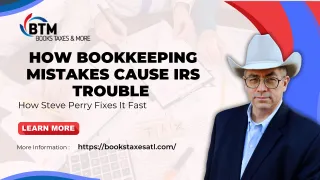 How Bookkeeping Mistakes Cause IRS Trouble (and How Steve Perry Fixes It Fast)