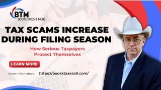 Tax Scams Increase During Filing Season & How Serious Taxpayers Protect Themselves