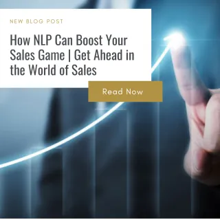 How Learning NLP Can Boost Your Sales Game | Get Ahead in the World of Sales