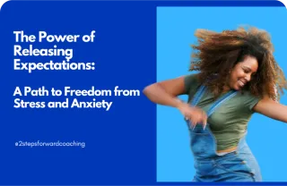 The Power of Releasing Expectations: A Path to Freedom from Stress and Anxiety