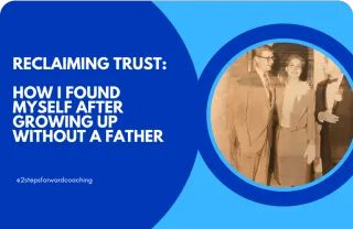 Reclaiming Trust: How I Found Myself After Growing Up Without a Father