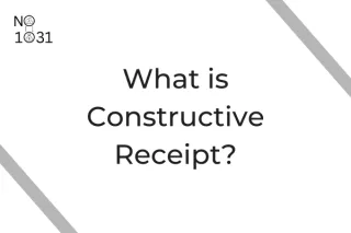 What is Constructive Receipt?