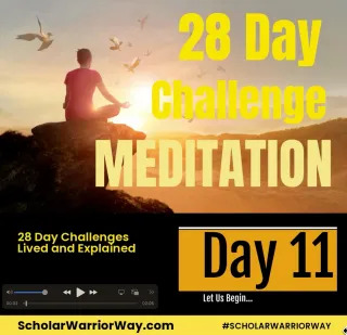 28 Day Challenge-Meditation - Day 11