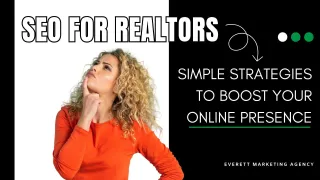 SEO for Realtors: Simple Strategies to Boost Your Online Presence