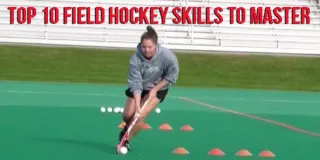 Top 10 Field Hockey Skills To Master