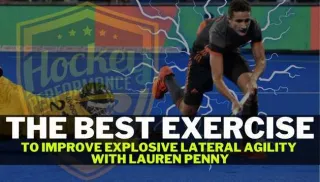  The Best Explosive Exercise For Speed And Agility In Field Hockey