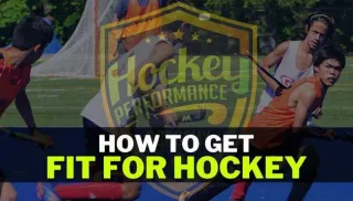 How To Get Fit For Field Hockey