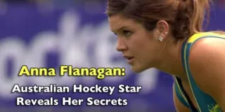 Anna Flanagan Australian Hockey Star Reveals Her Secrets To Success