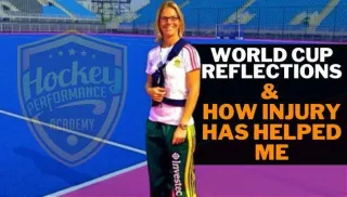 World cup reflections & how injury has helped me