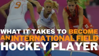 What it takes to become an international field hockey player (from an Olympic medalist)