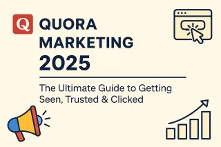 🚀 Quora Marketing in 2025: The Ultimate Guide to Getting Seen, Trusted & Clicked