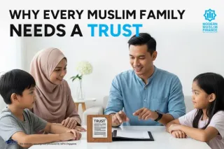 Islamic Estate Planning in Singapore: Why a Shariah-Compliant Trust is Essential (Beyond Just a Wasiat)