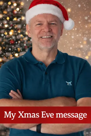 My Xmas Eve message