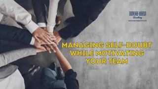 Managing Self-Doubt While Motivating Your Team