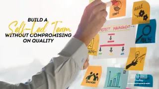 How to Build a Self-Led Team Without Compromising on Quality