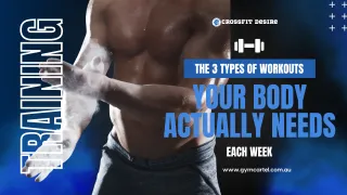 The 3 Types of Workouts Your Body Actually Needs Each Week