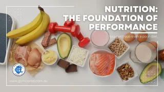 Nutrition: The Foundation of Performance