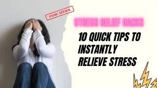 Stress Relief Hacks: 10 Quick Tips to Instantly Relieve Stress