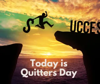 Quitters Day is Today