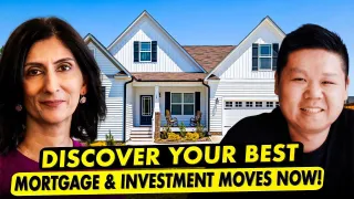 Smart Moves for Your Mortgage & Investments – Top Strategies Revealed!