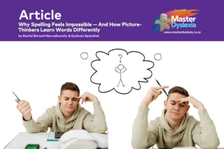 Why Spelling Feels Impossible, And How Picture-Thinkers Learn Words Differently