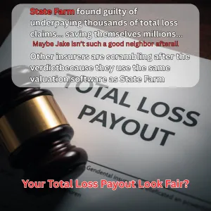 Feeling Short Changed on Your Total Loss Offer? What the Chadwick v. State Farm Case Exposes
