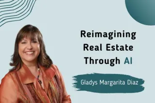 Reimagining Real Estate through AI with Gladys Margarita Diaz