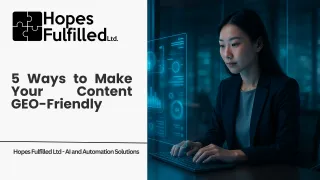 5 Ways to Make Your Content GEO-Friendly
