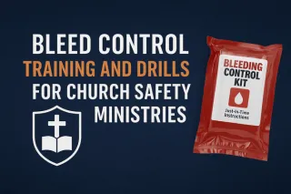Bleed Control Training & Drills for Church Safety Ministries