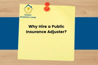 Why Hire a Public Insurance Adjuster?