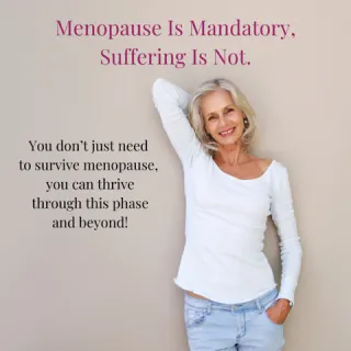 Thrive Through Menopause And Beyond? Yes, It’s Possible!