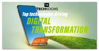 Top Technologies Driving Digital Transformation