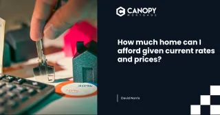 How Much Home Can You Afford in Today’s Market?