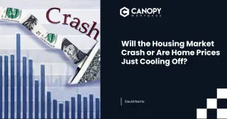 Will the Housing Market Crash—or Are Home Prices Just Cooling Off?