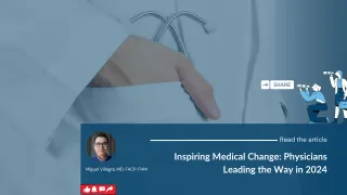 Inspiring Medical Change: Physicians Leading the Way in 2024