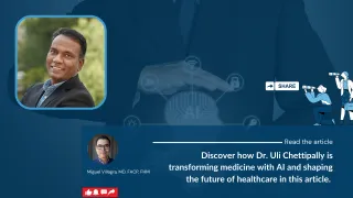 Discover how Dr. Uli Chettipally is transforming medicine with AI and shaping the future of healthcare in this article