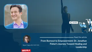 From Burnout to Empowerment: Dr. Jonathan Fisher's Journey Toward Healing and Leadership