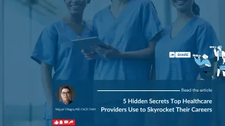 5 Hidden Secrets Top Healthcare Providers Use to Skyrocket Their Careers
