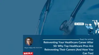 Reinventing Your Healthcare Career After 50: Why Top Healthcare Pros Are Reinventing Their Careers (And How You Can Too)