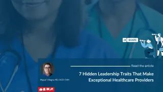 7 Hidden Leadership Traits That Make Exceptional Healthcare Providers