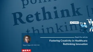 Fostering Creativity in Healthcare: Rethinking Innovation