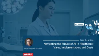 Navigating the Future of AI in Healthcare: Value, Implementation, and Costs