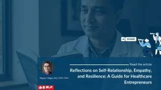 Reflections on Self-Relationship, Empathy, and Resilience: A Guide for Healthcare Entrepreneurs