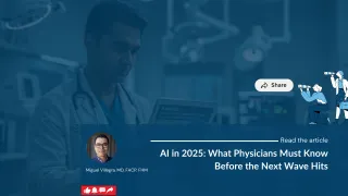 AI in 2025: What Physicians Must Know Before the Next Wave Hits