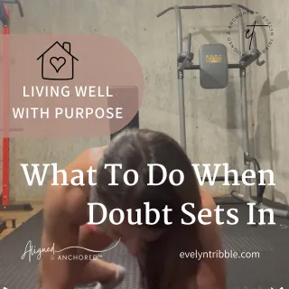 When Doubt Settles In: Finding Courage, Rest, and Renewal in Christ