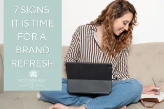 7 Signs it is Time for a Brand Refresh