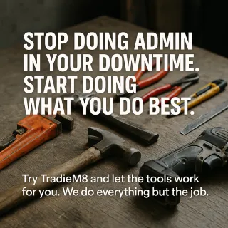  10 Tasks You Can Automate With TradieM8 (