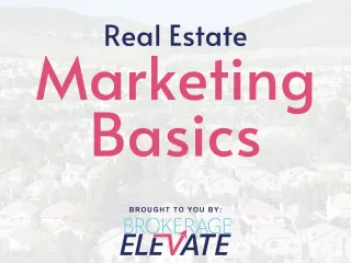 Mastering Marketing Basics in Real Estate: Your Ultimate Guide
